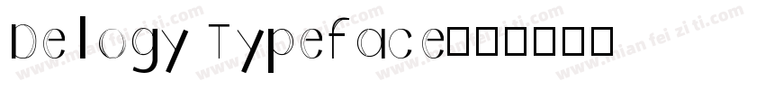 Delogy Typeface字体转换